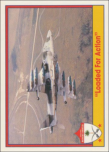 Operation Desert Shield (Base Set) card 71 "Loaded For Action"