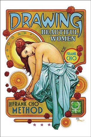Drawing Beautiful Women: The Frank Cho Method issue nn-C