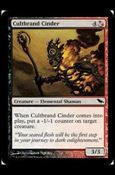 Magic the Gathering: Shadowmoor (Base Set) card 182 Cultbrand Cinder