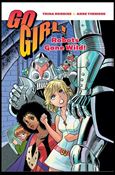 GoGirl!: Robots Gone Wild! Cover Image 1