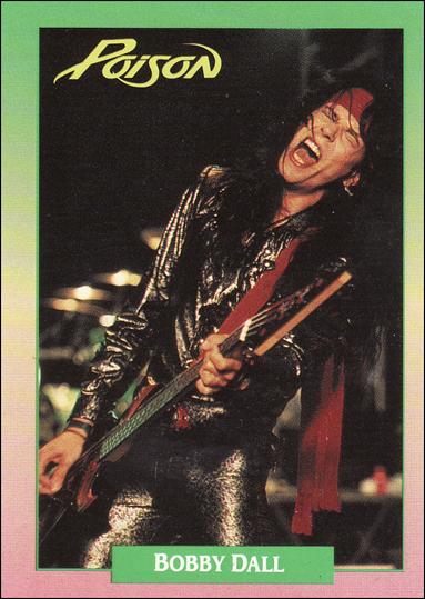 Rock Cards (Base Set) card 89 Bobby Dall