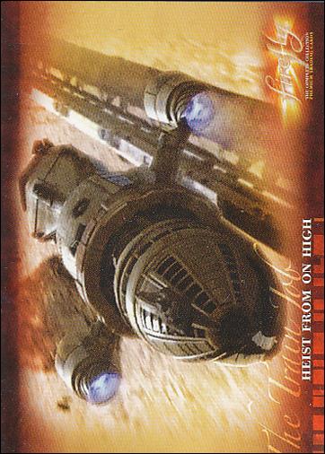 Firefly: Complete Collection (Base Set) card 16 Heist from on High