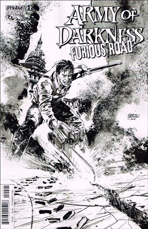 Army of Darkness: Furious Road issue 2-B Gabriel Hardman 1:10 Black & White Cover