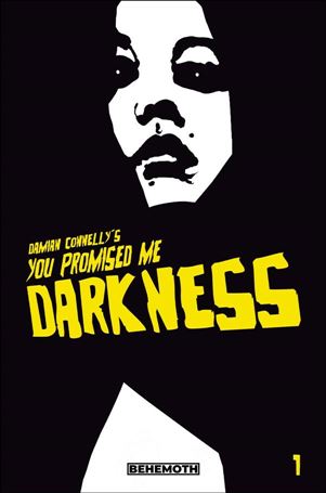 You Promised Me Darkness issue 1-H Damian Connelly Cover (2nd Printing)
