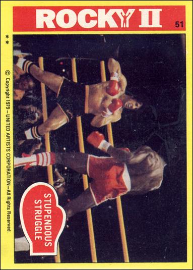Rocky II (Base Set) card 51 Stupendous Struggle