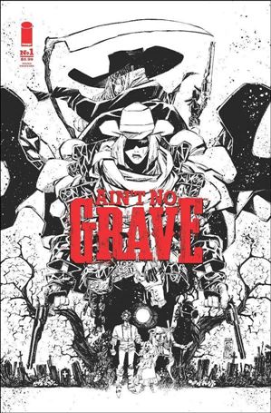Ain't No Grave issue 1-C Jorge Corona Cover (3rd Printing)