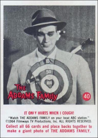 Addams Family (Base Set) card 40 It Only Hurts When I Cough!