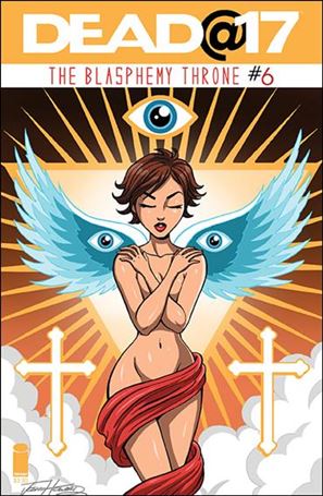 Dead@17: The Blasphemy Throne issue 6
