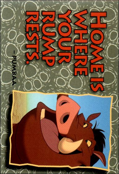 Lion King: Series 1 (Base Set)  card 88 Home is Where Your Rump Rests. 