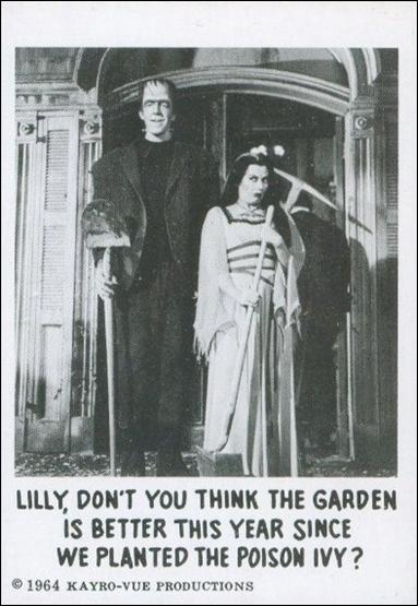 Munsters (Base Set) card 46 Lilly,Don't You Think the Garden is Better This 