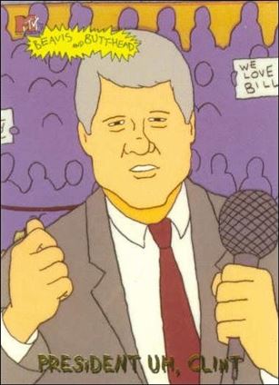 Beavis and Butt-Head (Base Set) card '8569' President, uh, Clint