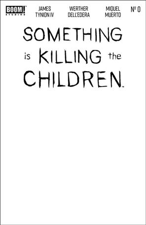 Something is Killing the Children issue 0-D Blank Sketch Cover