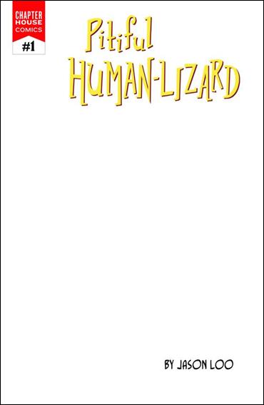 Pitiful Human-Lizard issue 1-D Blank Cover 1:10