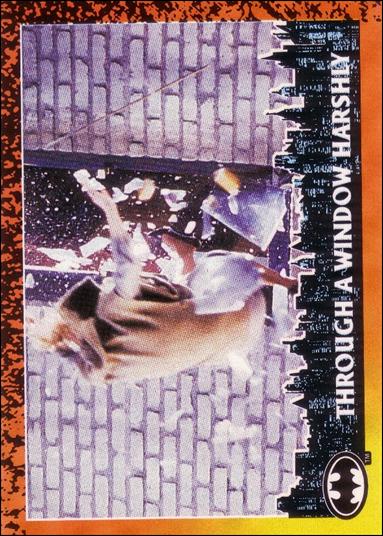 Batman Returns (Base Set) card 30 Through a Window Harshly