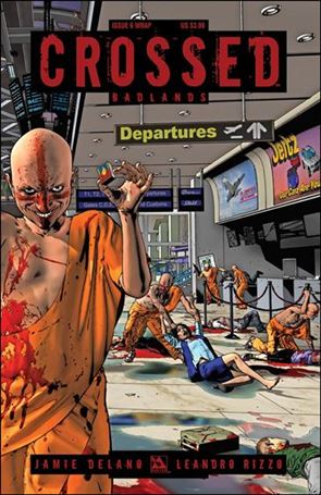 Crossed: Badlands issue 6-B Wraparound Cover