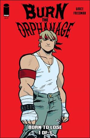 Burn the Orphanage: Born to Lose issue 1 Sina Grace Cover