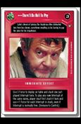 Star Wars: A New Hope Revised (Base Set) card 47 There'll Be Hell To Pay