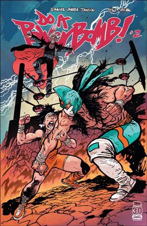 Do a Powerbomb issue 2 Daniel Warren Johnson Cover