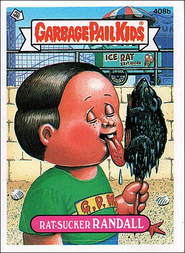 Garbage Pail Kids: Series 10 (Base Set) card 408b Rat-Sucker Randall