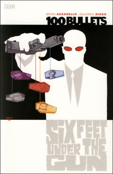 100 Bullets issue 6 Six Feet Under the Gun