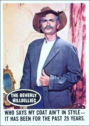 Beverly Hillbillies (Base Set) card 40 Who Says My Coat Ain't in Style-It Has Been 