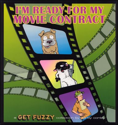 Get Fuzzy: I'm Ready for My Movie Contract issue 1