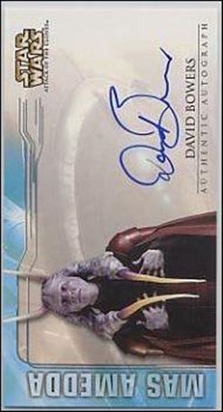 Star Wars: Attack of the Clones Widevision  (Autograph Subset) card nn4 David Bowers - Mas Amedda (1:29 Packs)