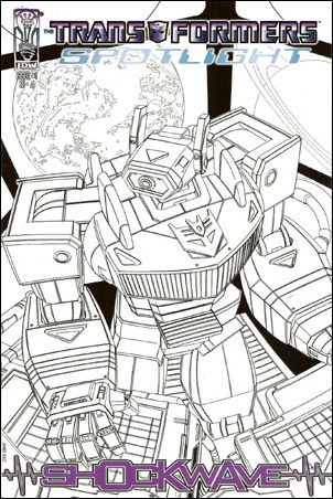 Transformers Spotlight issue 1-C Shockwave - James Raiz 1:25 Sketch Cover