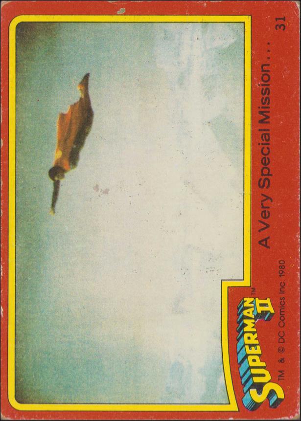 Superman II (Movie) (Base Set) card 31 A Very Special Mission...