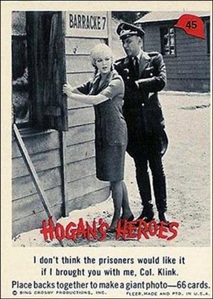 Hogan's Heroes (Base Set) card 45 I don't think the prisoners would like it if I 