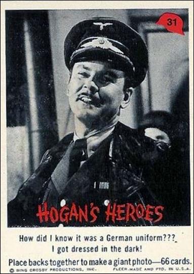 Hogan's Heroes (Base Set) card 31 How did I know it was a German uniform???