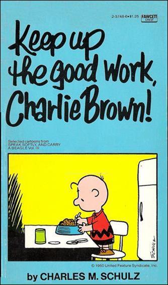 Keep up the Good Work, Charlie Brown! issue 1
