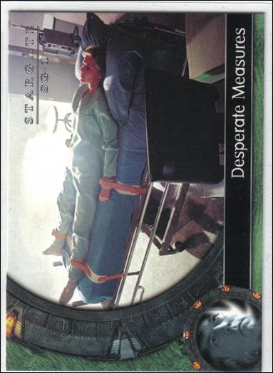 Stargate SG-1: Season 5 (Base Set) card 35 Desperate Measures