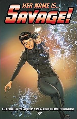 Her Name is Savage issue 1