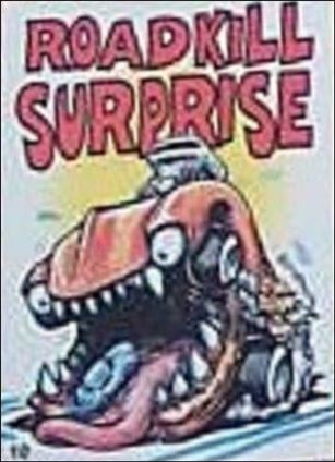 Hot Rod Super Freaks (Base Set) card 10 Roadkill Suprise