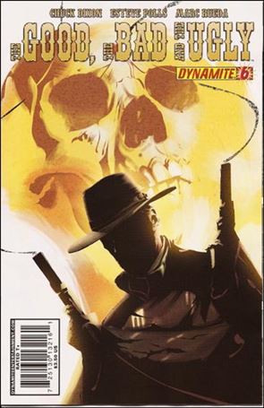Good, the Bad and the Ugly issue 6