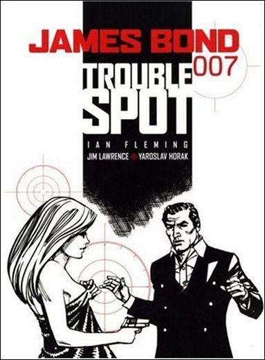 James Bond 007: Trouble Spot issue 1