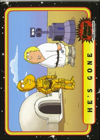 Family Guy Presents Episode IV A New Hope (Base Set) card 19 He's Gone