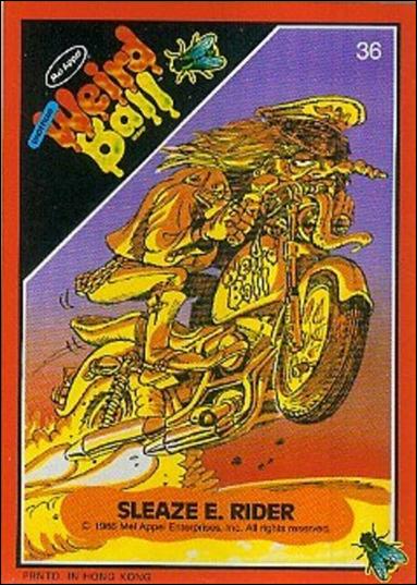Weird Ball (Base Set) card 36 Sleaze E. Rider