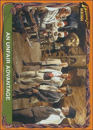 Indiana Jones Heritage (Base Set) card 76 An Unfair Advantage