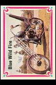 Choppers & Hot Bikes (Base Set) card 56 Blue Wild Fire