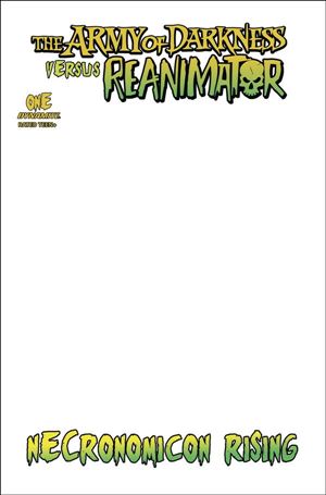 Army of Darkness vs Reanimator: Necronomicon Rising issue 1-E Blank Authentix Cover