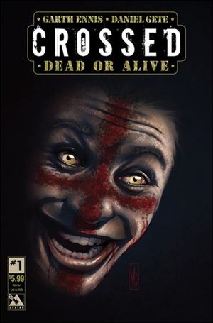 Crossed Dead or Alive issue 1-C Michael DiPascale Horror Cover 1/750