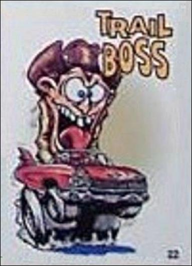 Hot Rod Super Freaks (Base Set) card 22 Trail Boss