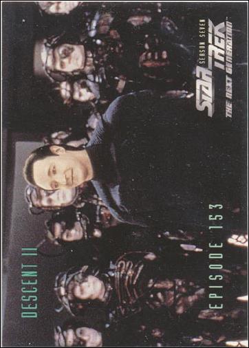 Star Trek: The Next Generation - The Episode Collection Season Seven (Base Set) card 646 Descent II, Episode 153-A