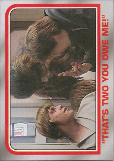 Star Wars Heritage  (Base Set) card 24 "That's two you owe me!"
