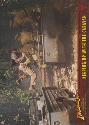 Indiana Jones and the Kingdom of the Crystal Skull (Base Set) card 59 Keeping Up with the Caravan