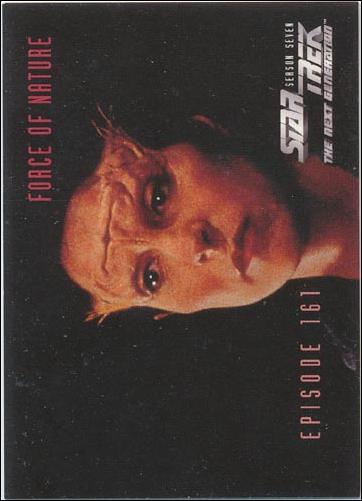 Star Trek: The Next Generation - The Episode Collection Season Seven (Base Set) card 672 Force of Nature, Episode 161-C