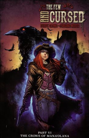 Few and Cursed issue 6-B Rafael De Latorre Cover