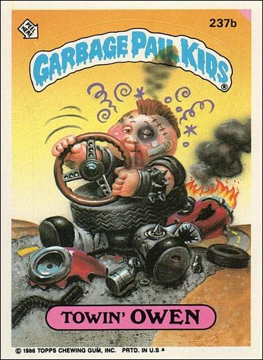 Garbage Pail Kids: Series 06 (Base Set) card 237b Towin' Owen